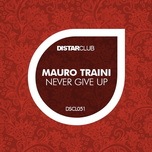 Mauro Traini-Never Give Up