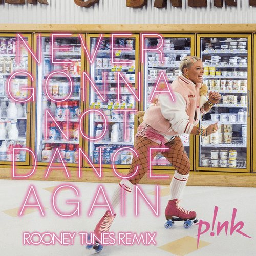 P!nk, Art Rooney-Never Gonna Dance Not Again