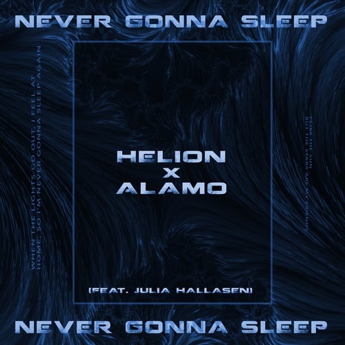 Helion X Alamo-Never Gonna Sleep