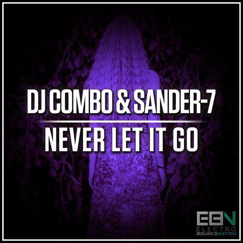 Dj Combo & Sander-7-Never Let It Go