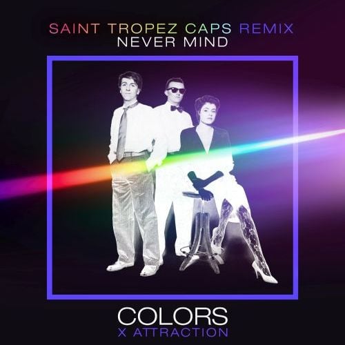 Never Mind (saint Tropez Caps Remix)