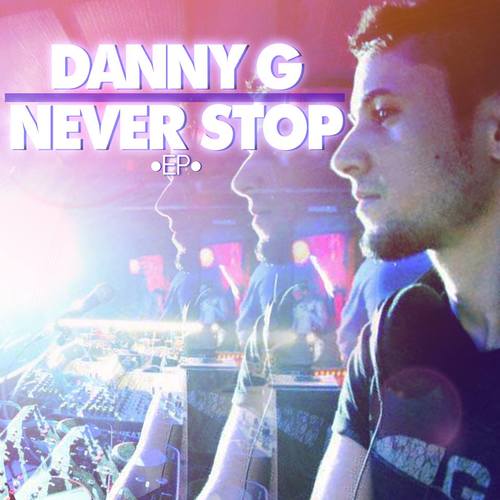 Danny G-Never Stop Instrumental Mix