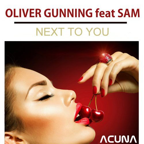 Oliver Gunning Feat Sam-Next To You