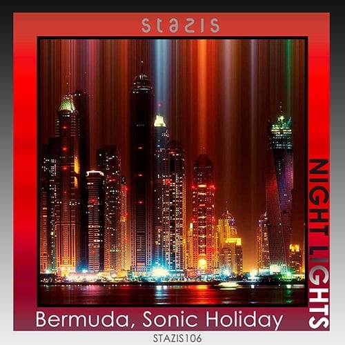 Bermuda, Sonic Holiday-Night Lights