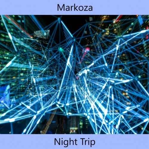 Markoza-Night Trip