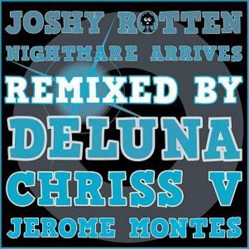 Joshy Rotten (jerome Montés Remix)-Nightmare Arrives