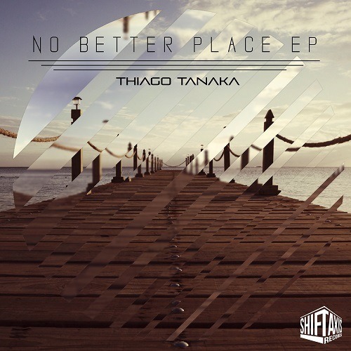 Thiago Tanaka -No Better Place