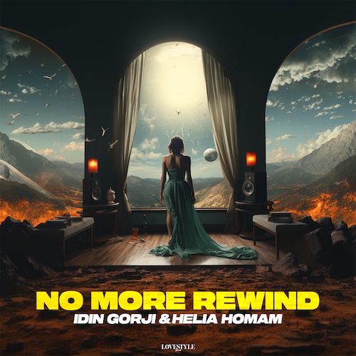Idin Gorji, Helia Homam-No More Rewind