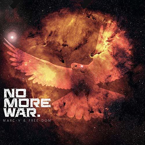 Marc-v & Free-dom-No More War