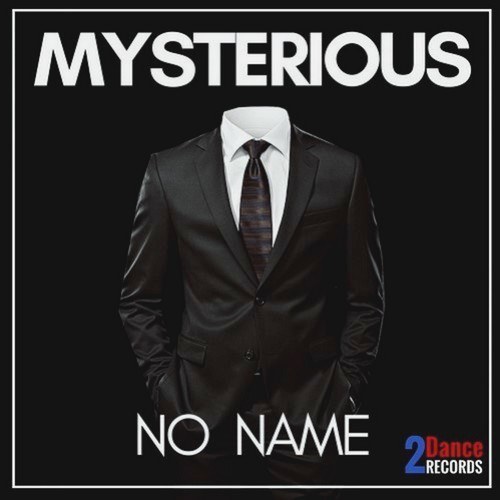 Mysterious-No Name