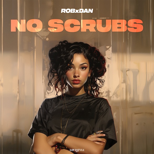 RobxDan-No Scrubs