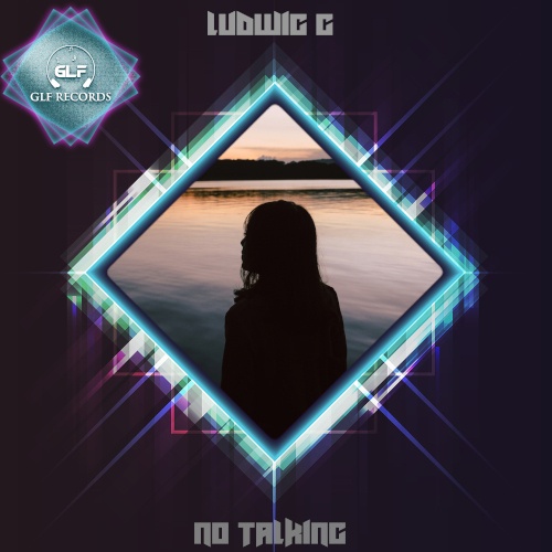 Ludwig G-No Talking