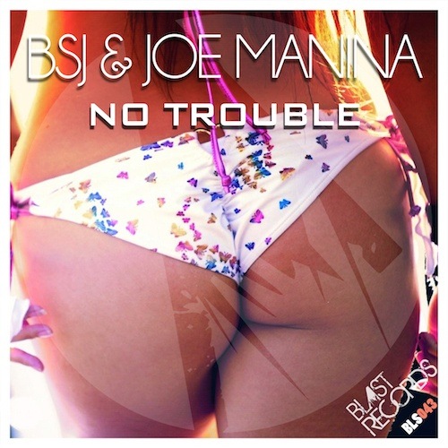Bsj, Joe Manina-No Trouble
