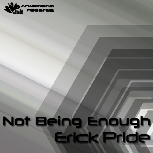 Erick Pride-Not Being Enough