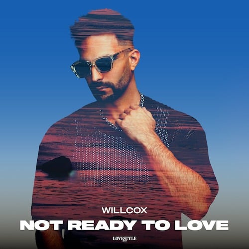 Willcox-Not Ready To Love
