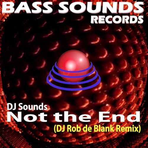 -Not The End (dj Rob De Blank Remix)