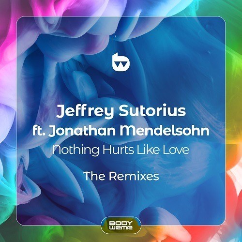 Jeffrey Sutorius Feat. Jonathan Mendelsohn, Alexander Popov, Shkhr, Tomas Heredia-Nothing Hurts Like Love (the Remixes)