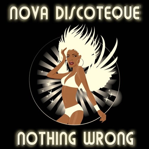 Nova Discoteque-Nothing Wrong
