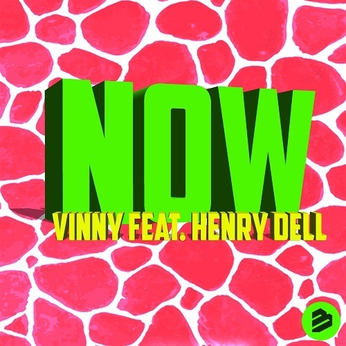 Vinny Feat. Henry Dell-Now