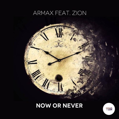 Armax-Now Or Never Feat. Zion