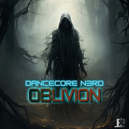 Dancecore N3rd-Oblivion