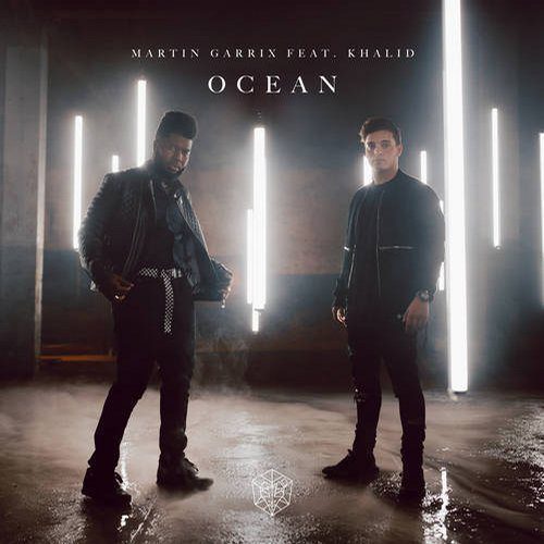 Martin Garrix Feat. Khalid, Cesqeuax, Slique, Todd Helder, Bart B More, Cazztek, Vision Remix, Goja-Ocean (remixes Vol. 1)