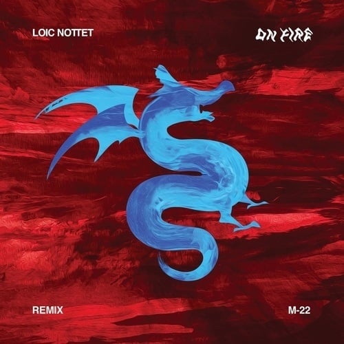 Loïc Nottet-On Fire (m-22 Remix)