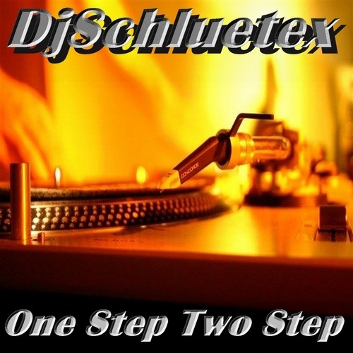 Djschluetex-On Step Two Step