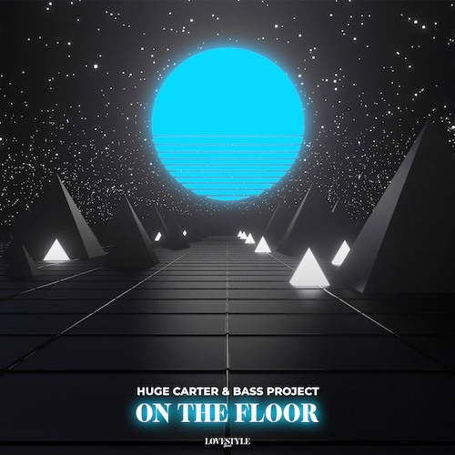 Huge Carter, Bass Project-On The Floor
