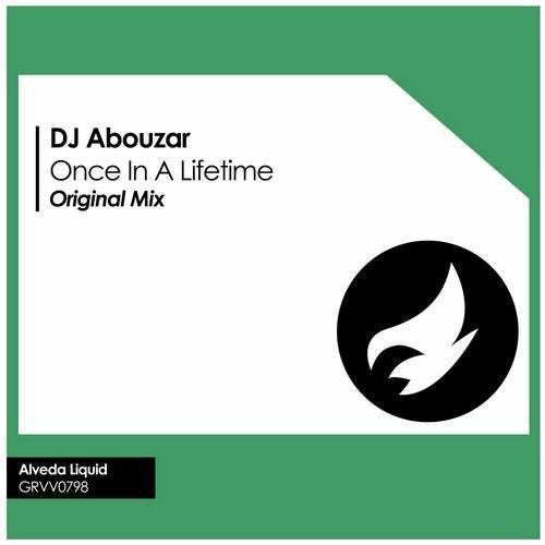 Dj Abouzar-Once In A Lifetime