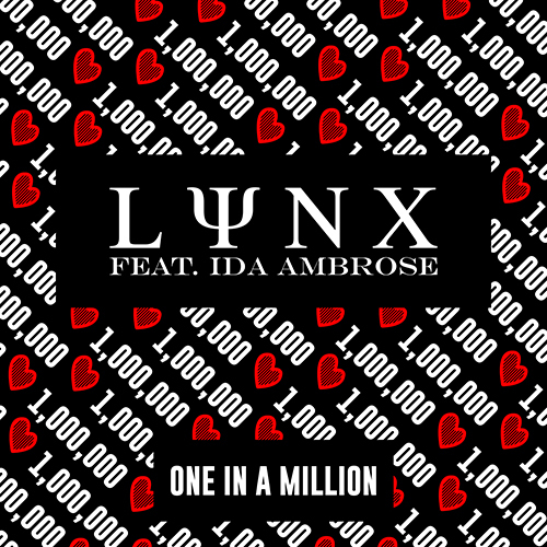 Lynx Feat. Ida Ambrose-One In A Million