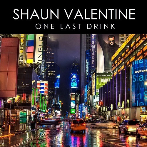 Shaun Valentine-One Last Drink