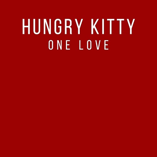 Hungry Kitty, Ruby Skye-One Love