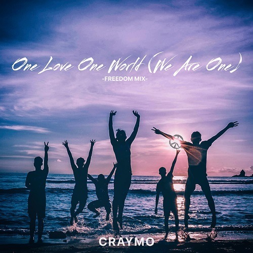 Craymo-One Love One World (we Are One)