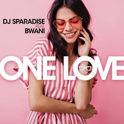 DJ Sparadise, BWani-One Love