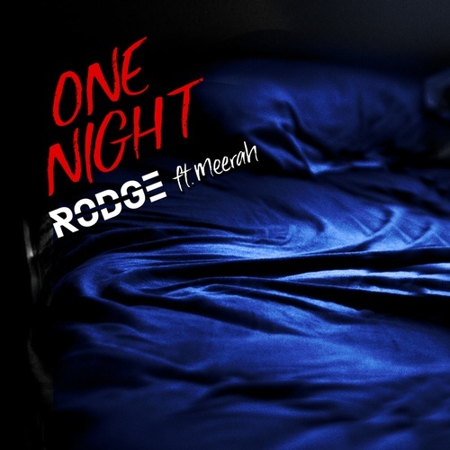 Rodge Ft. Meerah-One Night