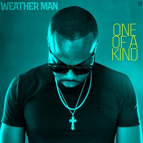 Weather Man-One Of A Kind