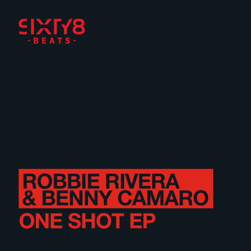 Robbie Rivera & Benny Camaro-One Shot Ep