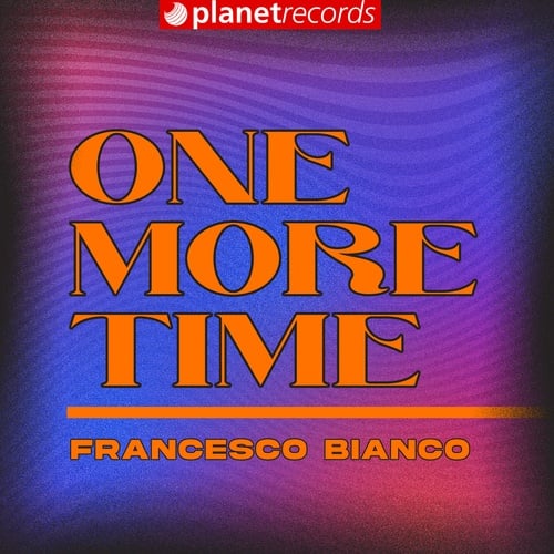FRANCESCO BIANCO-One More Time