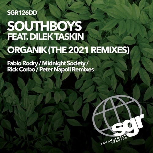 Southboys Ft. Dilek Taski, Fabio Radry, Midnight Society, Peter Napoli, Rick Corbo-Organik (the 2021 Remixes)