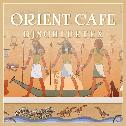 Djschluetex-Orient Cafe