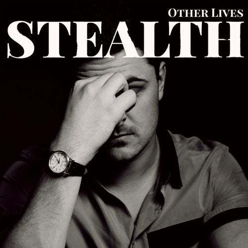 Stealth-Other Lives