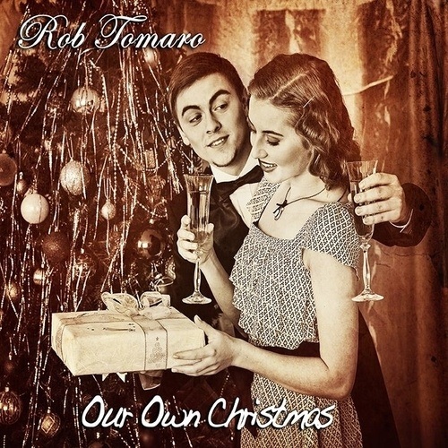 Rob Tomaro-Our Own Christmas