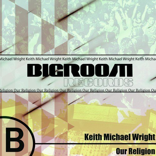 Keith Michael Wright-Our Religion