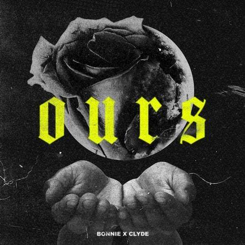 Bonnie X Clyde-Ours