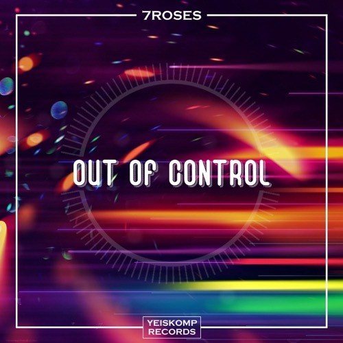 7roses-Out Of Control