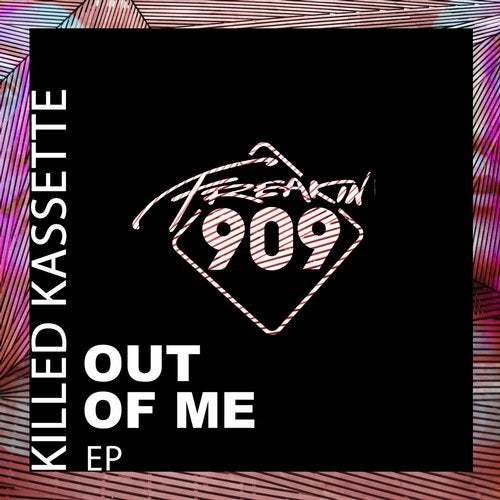 Killed Kassette-Out Of Me Ep