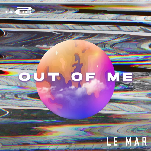 Le Mar-Out Of Me