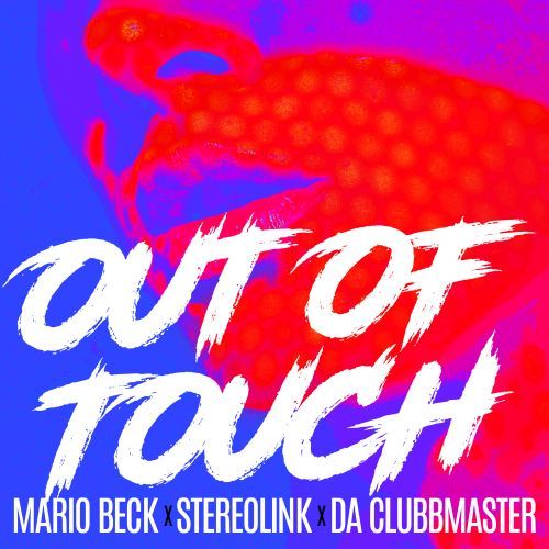 Stereolink, Da Clubbmaster, Mario Beck-Out Of Touch