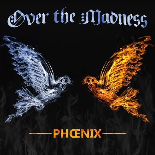 Phoenix-Over The Madness